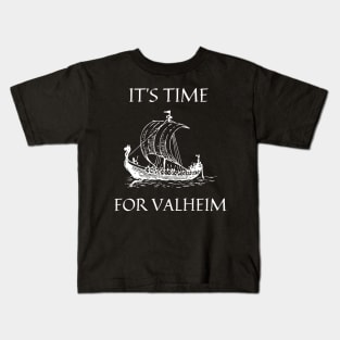 Valheim time Kids T-Shirt